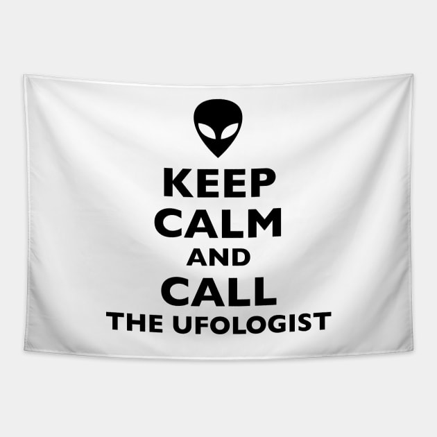 Alien Keep Calm Call Ufologist Tapestry by roswellboutique