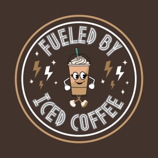 Fueled by Iced Coffee T-Shirt