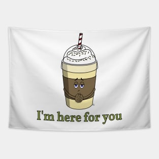 Coffee To Go With Whipped Cream - I'm Here For You Tapestry