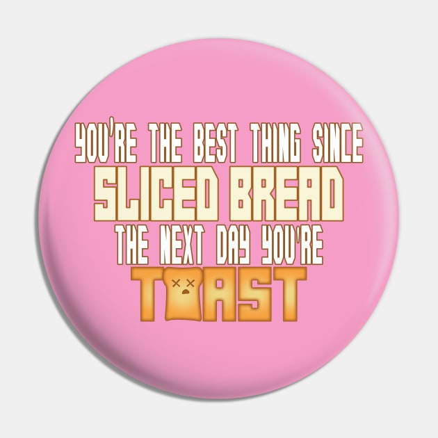 Sliced Bread Pin by rachybattlebot