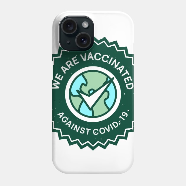 Vaccinated Phone Case by YYMMDD-STORE