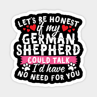 If My German Shepherd Could Talk... Magnet