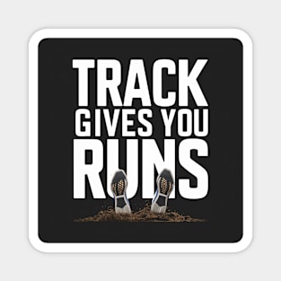 Track can give you runs Magnet