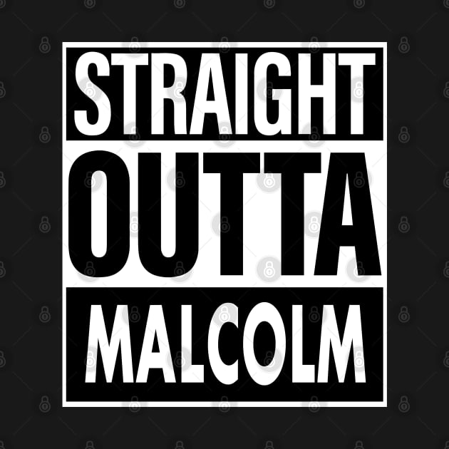 Malcolm Name Straight Outta Malcolm by ThanhNga