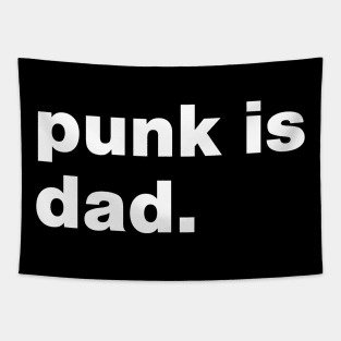 Punk is dad. Tapestry