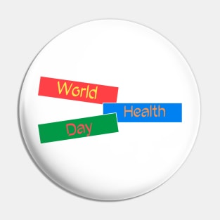 World Health Day Pin