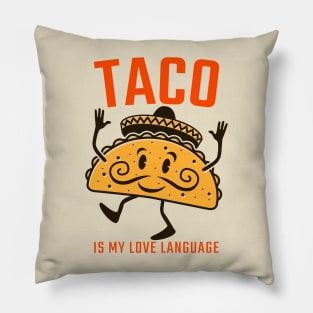 Taco Is My Love Language Pillow