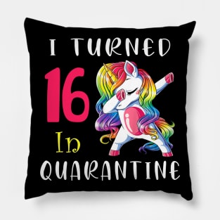 I Turned 16 in quarantine Cute Unicorn Dabbing Pillow