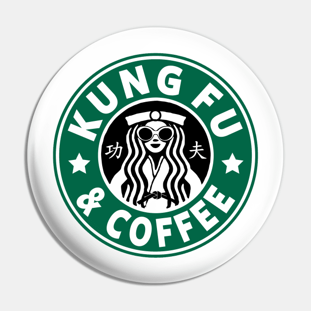 KUNG FU AND COFFEE - KUNG FU Pin by Tshirt Samurai