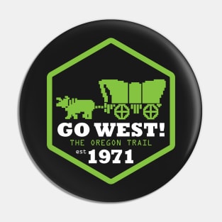 Go West - Oregon Trail Pin