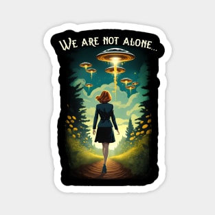 We are not alone Magnet