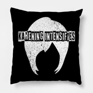 Karening Intensifies Meme Pillow