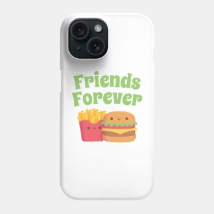 Cute Fries and Burger, Friends Forever Phone Case