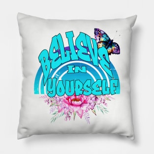 Believe In Yourself - Motivational Butterfly, Sunset, and Flower Pillow