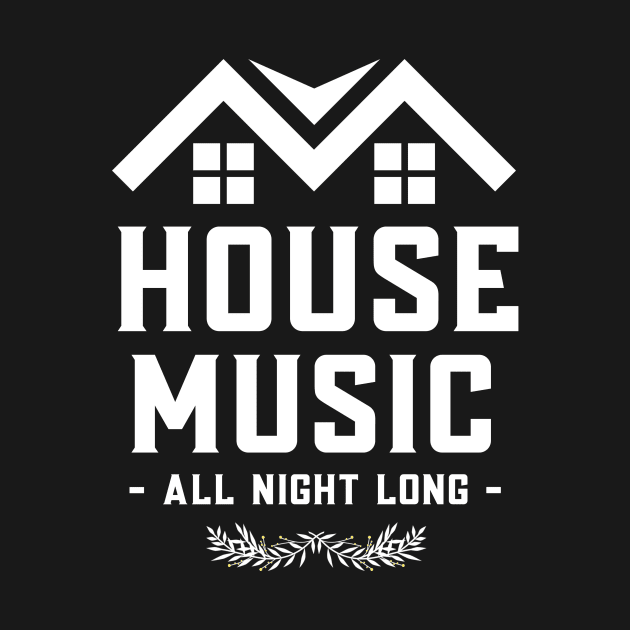 HOUSE MUSIC - All Night Long by DISCOTHREADZ 