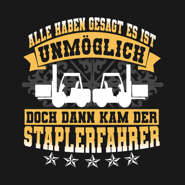 Staplerfahrer Geschenkidee für den stolzen Staplerfahrer Geschenk Fur