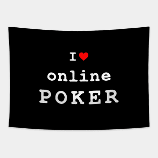 I Love Online Poker Tapestry