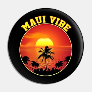 MAUI VIBE Pin