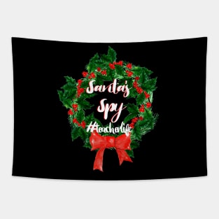 Funny Christmas Santa's Spy #Teachalife Tapestry