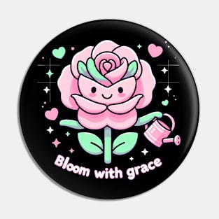 BLOOM WITH GRACE - KAWAII FLOWERS INSPIRATIONAL QUOTES Pin