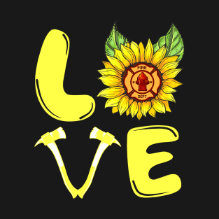 Sunflower Firefighter Love Gift Funny T-Shirt