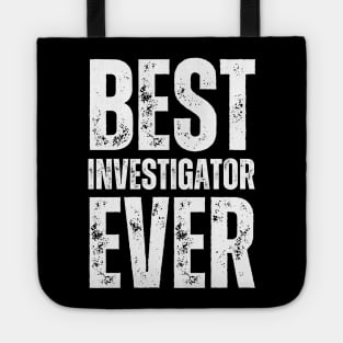 Best Investigator Ever Tote