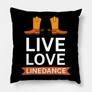 Live love linedance Pillow