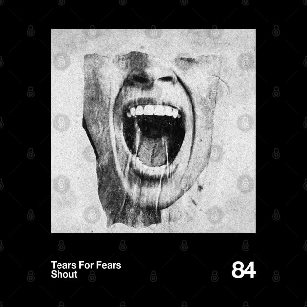 Tears For Fears - Shout || Classic BW 90s by solutesoltey