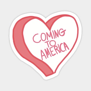 Coming To America Red Love Heart Magnet