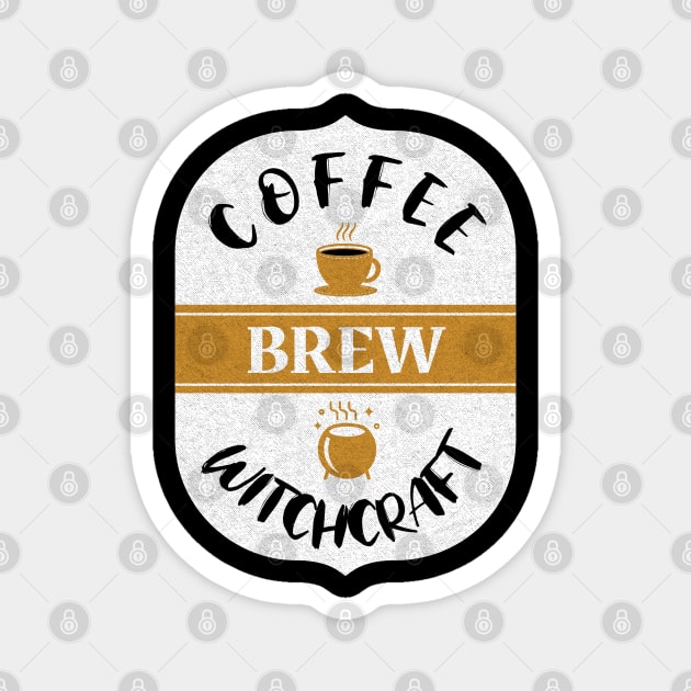 Brew - Coffee and Witchcraft Magnet by aaallsmiles