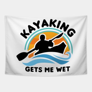 Kayaking Gets Me Wet Tapestry