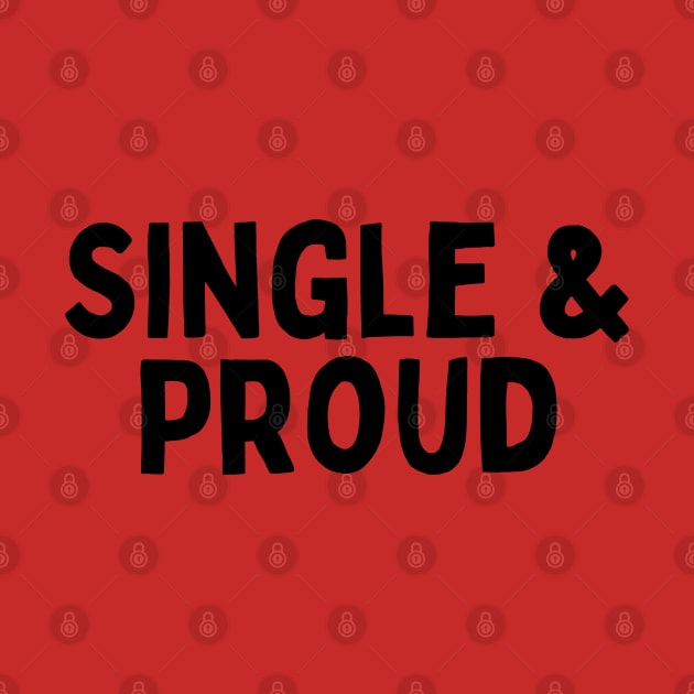 Single & Proud, Singles Awareness Day by DivShot 