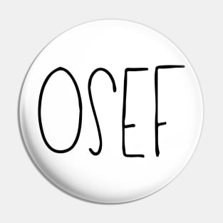 OSEF Pin