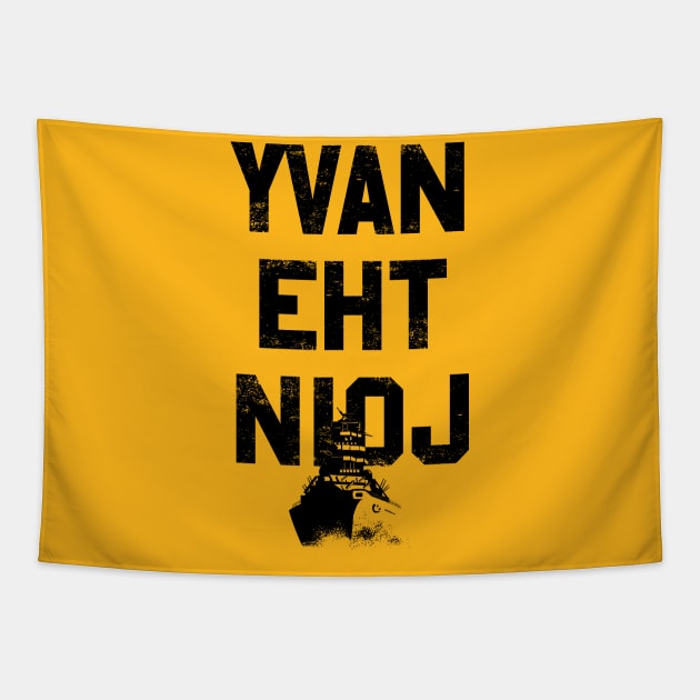 YVAN EHT NIOJ Tapestry by Rock Bottom