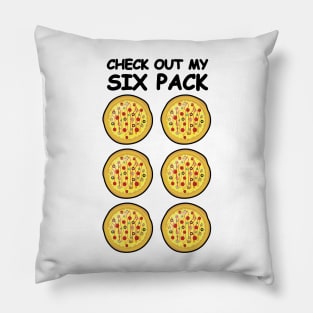 Check Out My Six Pack - Pizza Pillow