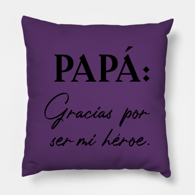 Papá: Gracias por ser mí héroe Pillow by Inspire Creativity