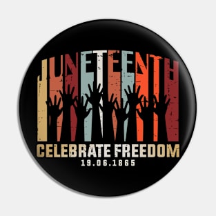 Juneteenth Celebrating Freedom Pin