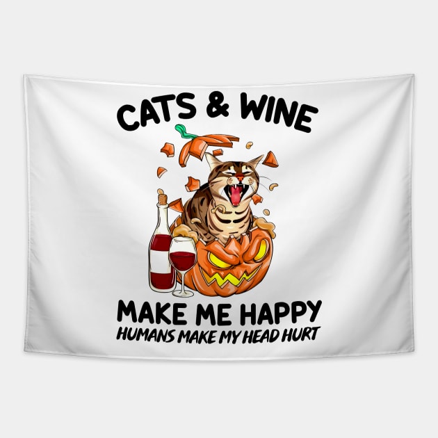 Cat & Wine Make Me Happy Humans Make My Head Hurt T-shirt Tapestry by kimmygoderteart