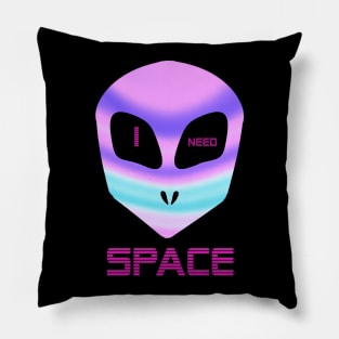 I NEED SPACE holographic vaporwave alien Pillow