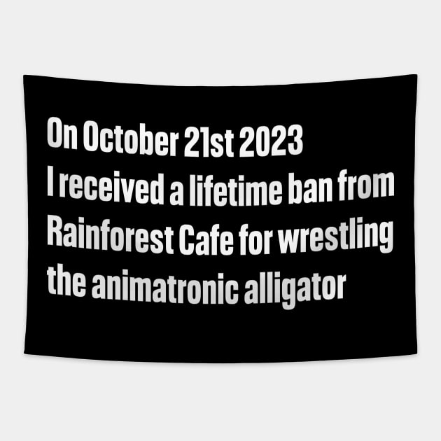 I Received a Lifetime Ban For Wrestling the Animatronic Alligator Tapestry by Meat Beat