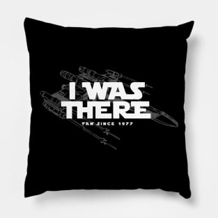 I Was There Pillow