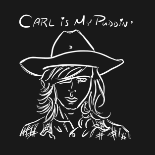 Carl is my Puddin' 2 Dark Tees T-Shirt