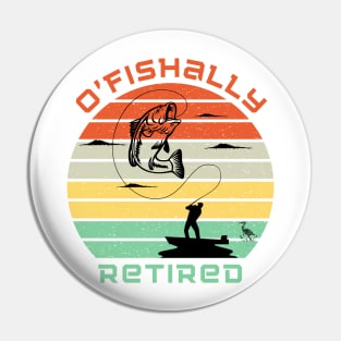 O'Fishally Retired Pin