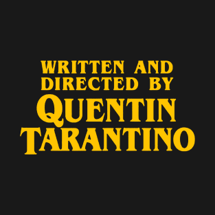 Written and Directed by Quentin Tarantino Orange - Pulp Fiction T-Shirt