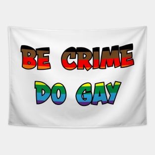 Be Crime Do Gay: QPoC Tapestry