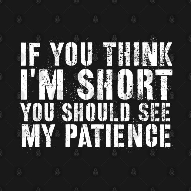 Sarcasm sayings if you think I'm short by G-DesignerXxX