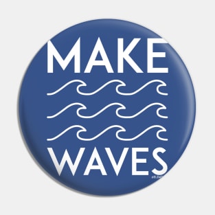 Make Waves Pin