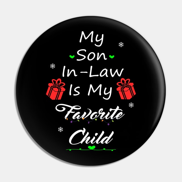 My Son-In-Law Is My Favorite Child Pin by SavageArt ⭐⭐⭐⭐⭐