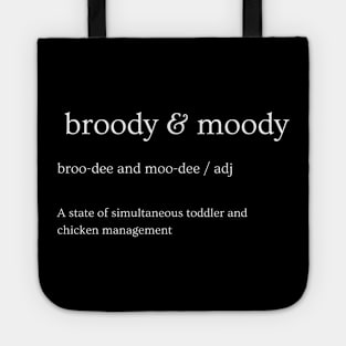 Broody & Moody Tote