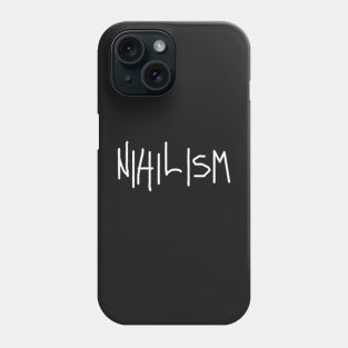 Nihilism Phone Case